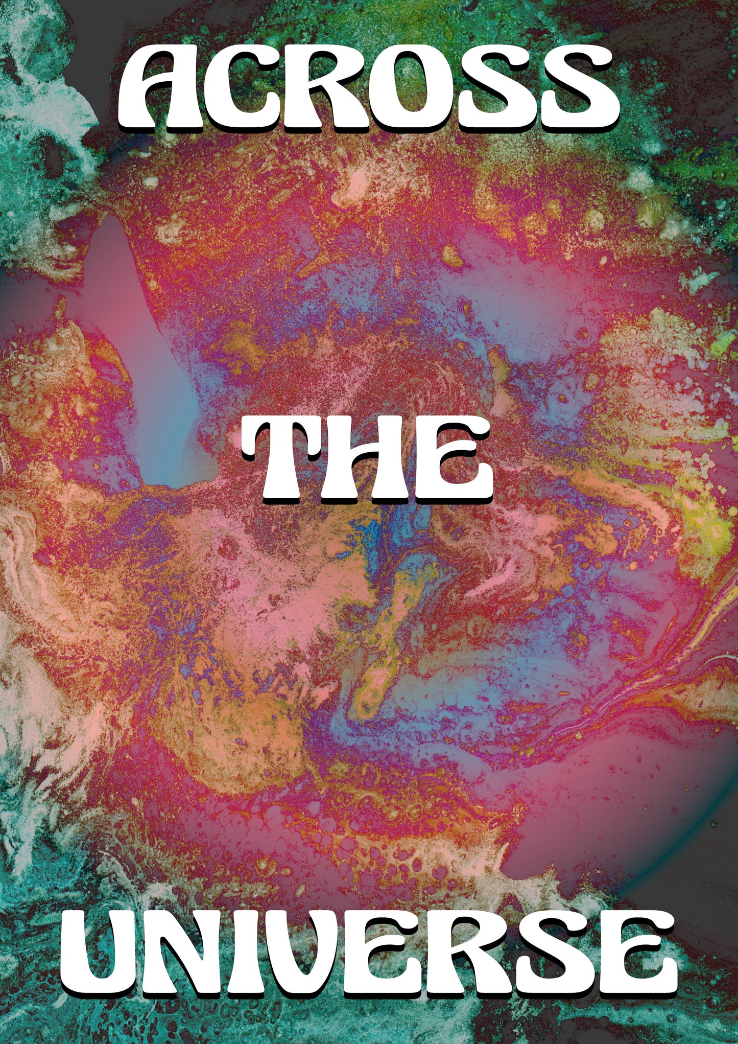 ACROSS THE UNIVERSE