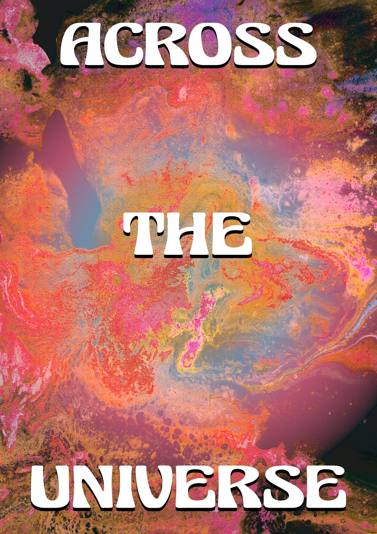 ACROSS THE UNIVERSE