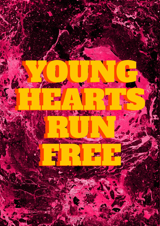 YOUNG HEARTS RUN FREE