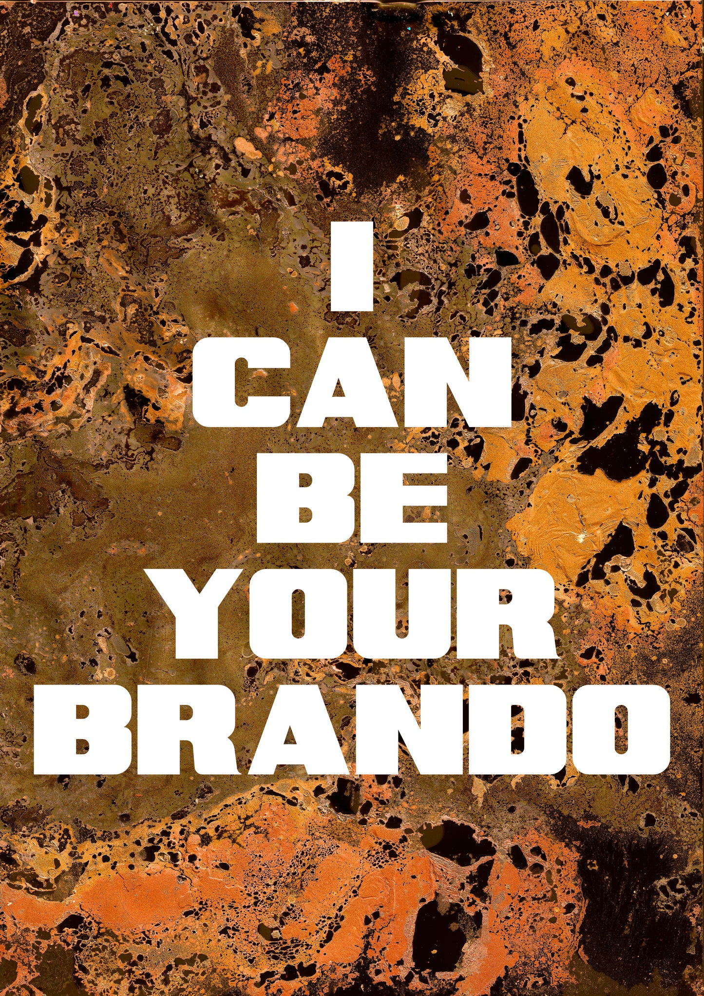 I CAN BE YOUR BRANDO