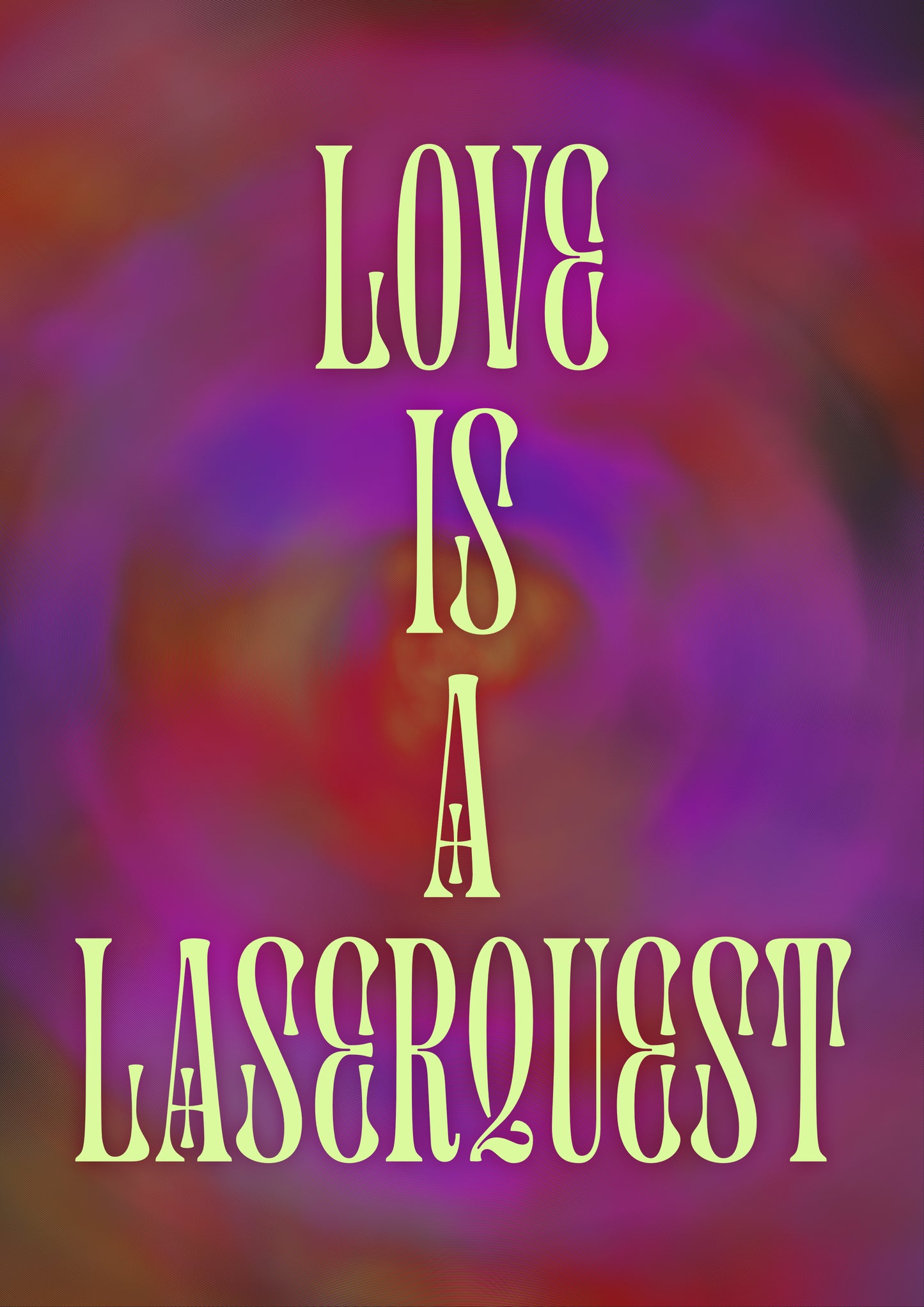 LOVE IS A LASERQUEST