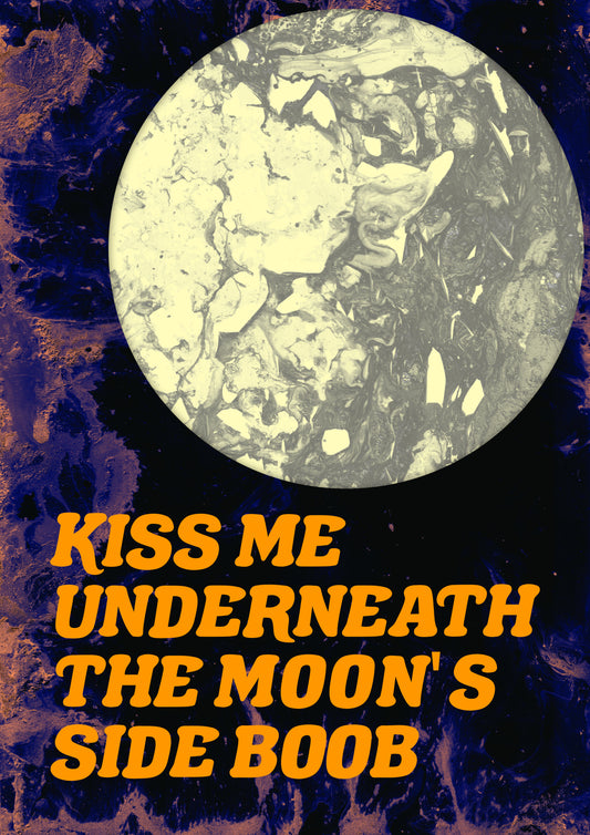 KISS ME UNDERNEATH THE MOON'S SIDE BOOB