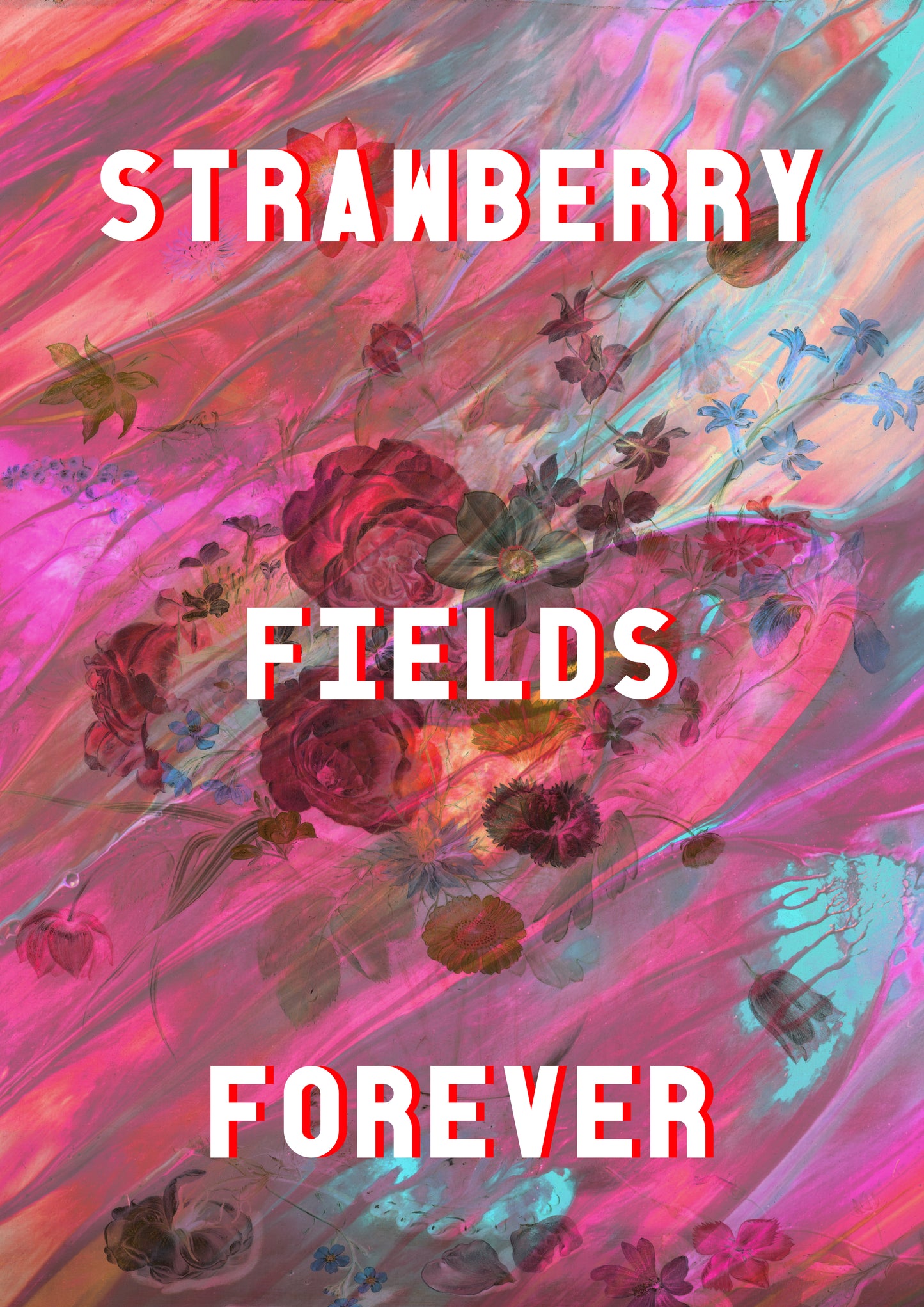STRAWBERRY FIELDS FOREVER