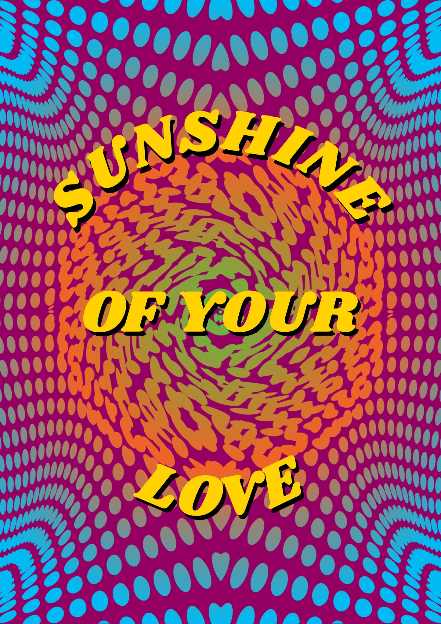 SUNSHINE OF YOUR LOVE