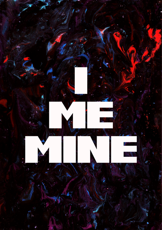 I ME MINE