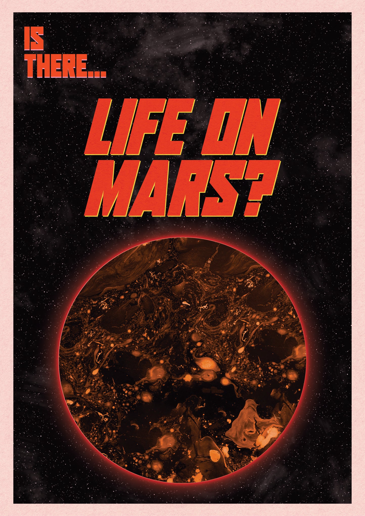 IS THERE LIFE ON MARS?